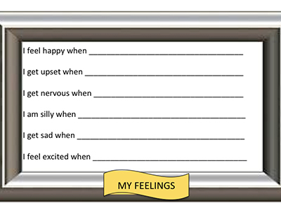 text over image: My Feelings. I feel happy when blank, I get upset when blank, I get nervous when blank, I am silly when blank, I get sad when blank, I feel excited when blank